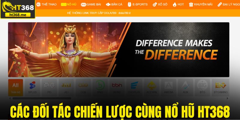 Các đối tác chiến lược cùng nổ hũ HT368