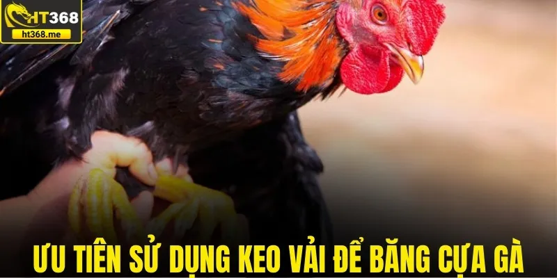 Ưu tiên băng bằng keo vải